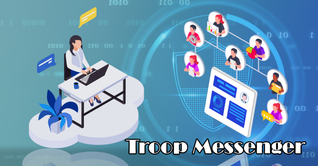 Troop Messenger